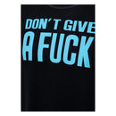 King Kerosin Don't Give a Fuck T-Shirt  - Customhoj